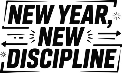 New Year New Discipline motivational quote typography design vector