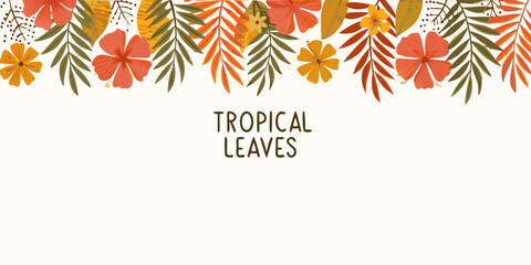 Obraz premium Tropical leaves and flowers border illustration with space for text
