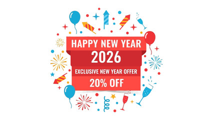 New Year 2026 Celebration: A vibrant celebratory banner, heralding the arrival of the New Year, adorned with festive icons such as balloons and fireworks. 