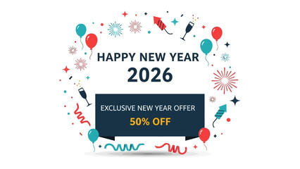 New Year Offer 2026: A vibrant New Year's Day visual, presenting an exclusive 50% discount against a festive backdrop of balloons and fireworks, celebrating the arrival of the year.