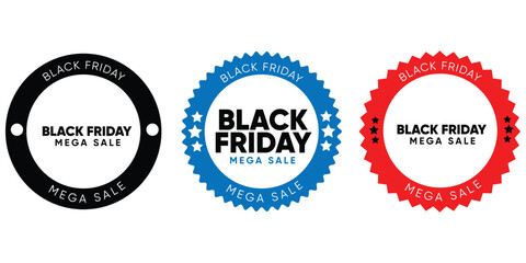 Fototapeta premium Black Friday Mega Sale Vector Badges Collection Circular Discount Seals for November Shopping Event, Seasonal Retail Promotions, and E-commerce Marketing