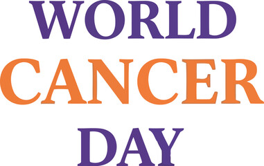 World cancer day awareness typography