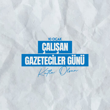 10 ocak, &ccedil;alışan gazeteciler g&uuml;n&uuml; kutlama tasarımı. Translation: January 10, Working Journalists Day celebration design.