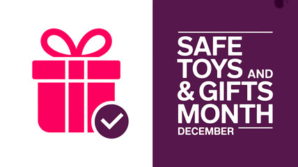 Safe toys and gifts month december promotional safety graphic