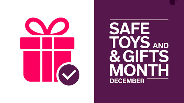 Safe toys and gifts month december promotional safety graphic