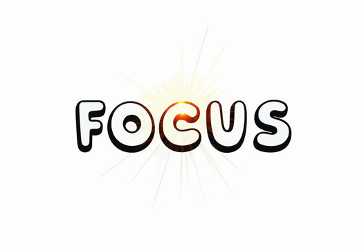Naklejki Illuminated Word Focus with Radiant Sunburst Effect Highlighting Determination and Concentration on White Background
