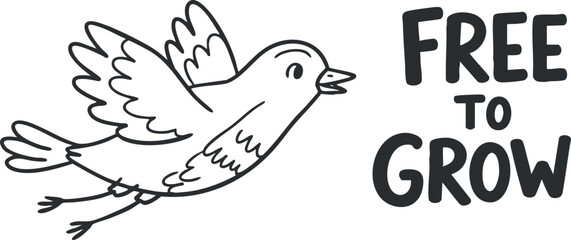 Playful hand-drawn vector illustration of a bird with the text 'Free to Grow' for inspirational designs