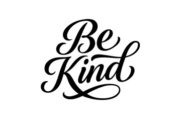 Elegant "be kind" calligraphy artwork in black and white