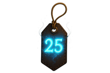 Leather tag showing glowing magic number 25. Digital design element for ui, rpg, or game interfaces with a neon effect