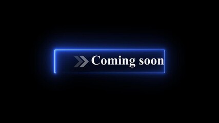 Neon coming soon button animation on black background with glowing arrows pointing right, futuristic UI element, bright neon navigation icon - Powered by Adobe