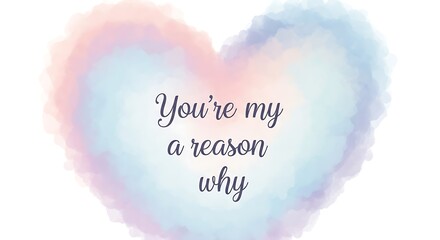 Watercolor heart with romantic quote on white background.