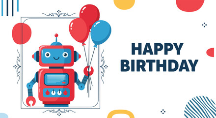 Happy birthday greeting card for kids featuring a cute and friendly robot holding balloons, with modern abstract shapes in the background.