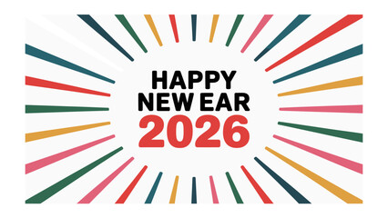 New Year Celebration 2026: A vibrant and colorful design to mark the start of 2026, radiating with joy and anticipation for new beginnings.