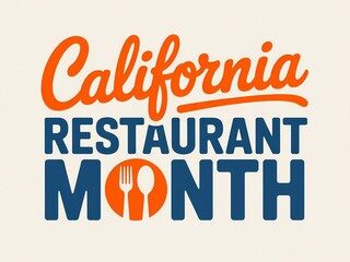 Celebrate california restaurant month with delicious food and dining experiences across the state