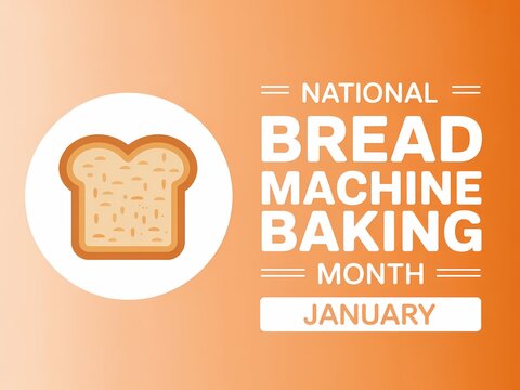 Celebrate national bread machine baking month in january with a delicious slice of homemade bread - Powered by Adobe