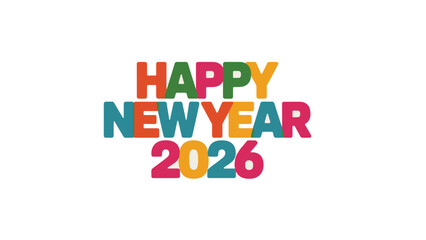 Cheerful New Year: Vibrant text spells out Happy New Year 2026, radiating joy and anticipation for a fresh start.