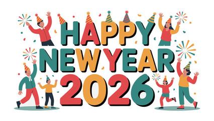 New Year Celebration 2026: A vibrant and colorful design captures the spirit of the New Year, with festive individuals celebrating amidst confetti and fireworks. The image reflects hope, joy.
