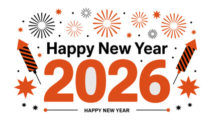 New Year 2026 Celebration: A vibrant and modern design for New Year's Day celebration, fireworks and bold typography in orange and black tones to make a unique New Year wishes.