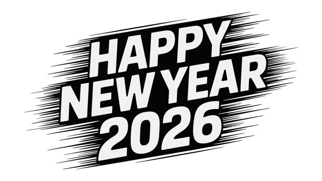 Happy New Year 2026: A bold and dynamic graphic announces the arrival of the new year, filled with anticipation and optimism for fresh beginnings.