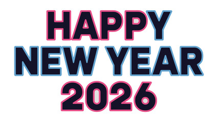 Happy New Year 2026: A vibrant and modern celebratory message, heralding the arrival of a fresh year with an uplifting design.