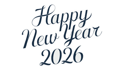 Happy New Year 2026: An elegant calligraphic script wishes everyone a joyful start to the New Year 2026, conveying warm wishes.