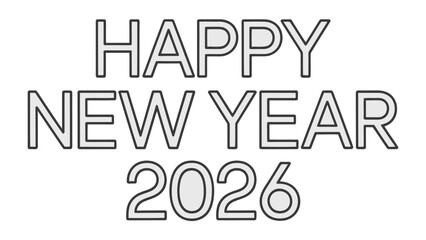 New Year 2026 Celebration: A cheerful and festive greeting to herald the arrival of the New Year, full of hope, celebration, and anticipation for new beginnings.