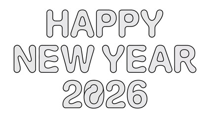 New Year 2026: A minimalist typographical design displays Happy New Year 2026 in a clean, contemporary font, perfect for greeting cards, digital graphics, and seasonal promotions.