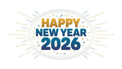 New Year's Greetings 2026: Festive greeting design of Happy New Year 2026 with vibrant colors and celebratory elements. Perfect for cards, posters, and digital media.
