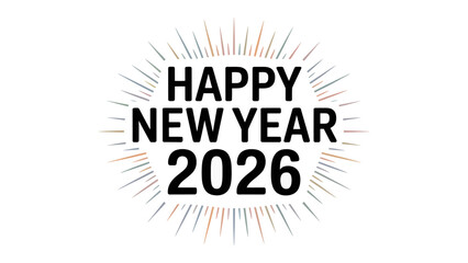 New Year 2026 Celebration: A graphic design embodies a joyful announcement for the upcoming year, featuring a burst of radiant energy surrounding the welcoming words.