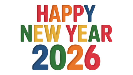 Happy New Year 2026: A vibrant and colorful display to welcome the upcoming year. It's a celebratory expression of optimism, hope, and new beginnings.