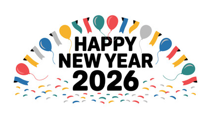 New Year 2026 Celebration: A cheerful and vibrant design, brimming with balloons, confetti, and streamers, radiates with the festive spirit of welcoming the New Year 2026. 