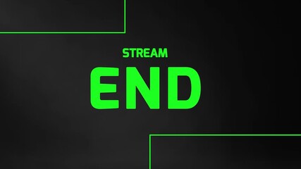 stream end green text motion graphic 4k video animation