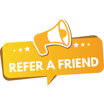 Orange Megaphone Graphic Announcing Refer A Friend Campaign with Stars and Speech Bubble