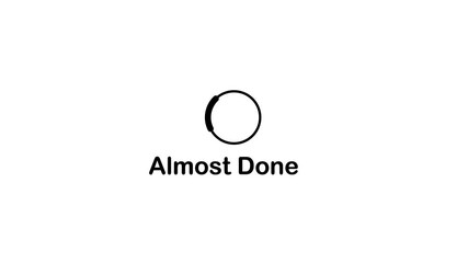 Animation of almost done loading circle bar concept. Black color progress indicator for smooth task complete animated on white background.