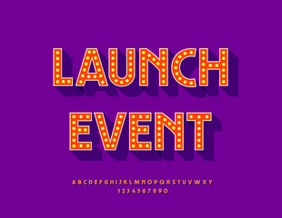 Obraz premium Vector glowing poster Launch Event. Elegant Light Bulb Font. Electric Lamp Alphabet Letters and Numbers set