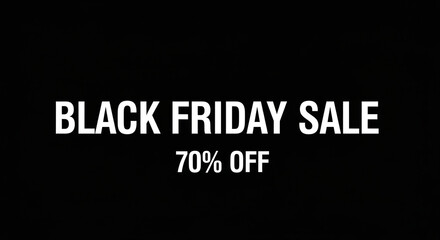 Obraz premium Don't Miss Out on Black Friday Savings Get 70% Off Everything During Our Exclusive Sale Event Make Your Holiday Shopping Dreams Come True Shop Now!