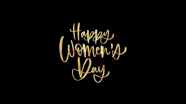Happy Womens Day golden text with shine light effect on black abstract background  . 4K 3D rendering isolated transparent with alpha channel Quicktime prores 4444. 
