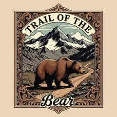 Vintage logo badge of big grizzly bear trail mountain pine tree forest. Old retro editable vector illustration for tshirt design