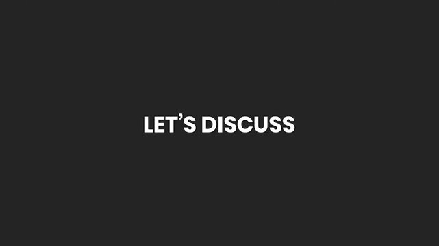 Let's Discuss Minimal Text Animation 4K &ndash; Communication Prompt for Meetings, Conversations, and Consultation Videos