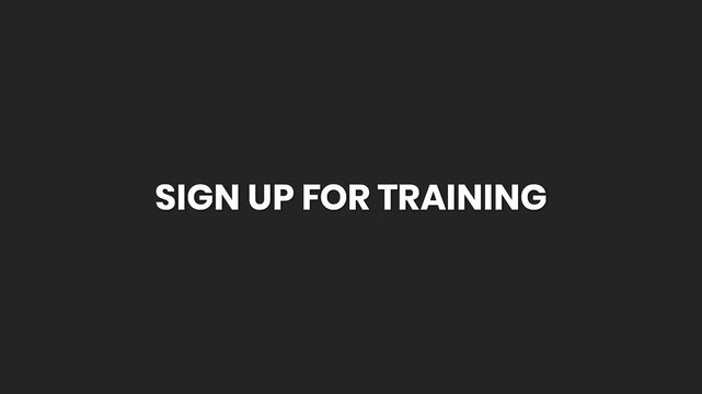Sign Up For Training Minimal Text Animation 4K &ndash; Enrollment Prompt for Workshops, Skill Sessions, and Courses