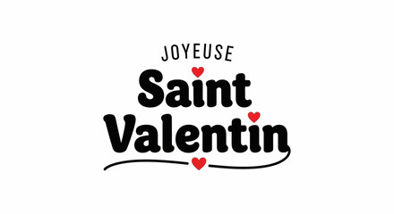 Joyeuse Saint Valentin Celebrate Valentine's Day with this heart-filled design