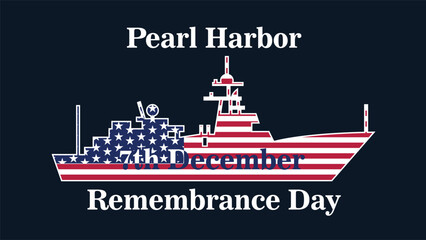 Patriotic Pearl Harbor Remembrance Day Illustration with American Flag, Navy Ship and December 7 Tribute