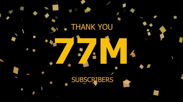 Thank you 77 M followers. 77 Million followers realistic sign on the brick wall animation. confetti party effects, social media milestone motion graphics animation