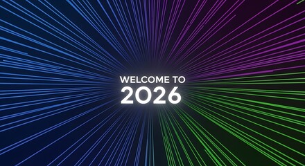 Welcome to 2026 with radiating lines in blue purple and green