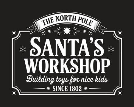Santa workshop vintage label design featuring classic typography, holiday decorative elements, retro border styling, and festive North Pole themed Christmas artwork.