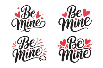Four variations of be mine valentine s day hand lettering with hearts