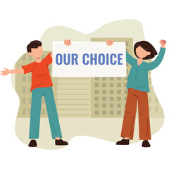 Two People Holding a Sign That Says Our Choice With Buildings in the Background