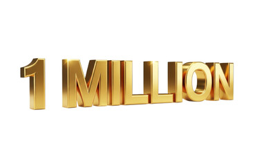 Three dimensional golden text spelling out the number 1 million isolated on transparent background, representing a significant milestone or achievement in business, social media, or finance