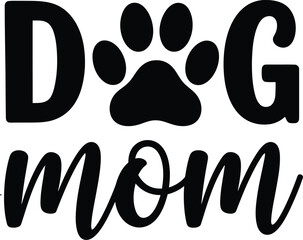 Dog Mom Vector Design Typography Lettering Paw Print Logo Template Animal Lover Graphic Pet Shop Veterinary Clinic Isolated Artwork