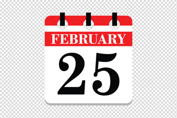 25 February Calendar icon vector, 25 dates of February month calendar icon, dates of February 25 icon calendar, vector calendar icon.